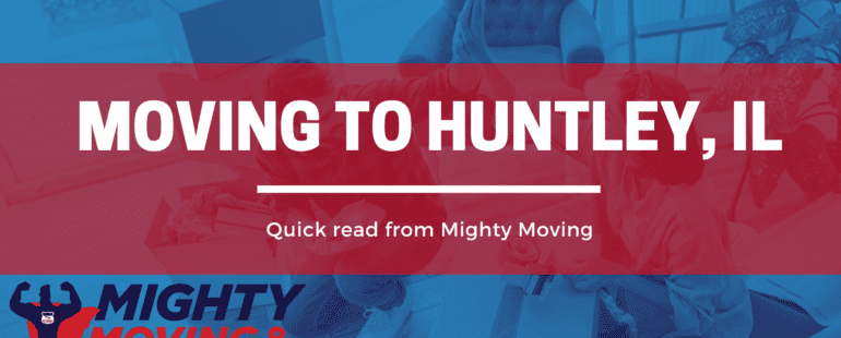 Thinking of Moving to Huntley, IL 🚚ULTIMATE Living Guide
